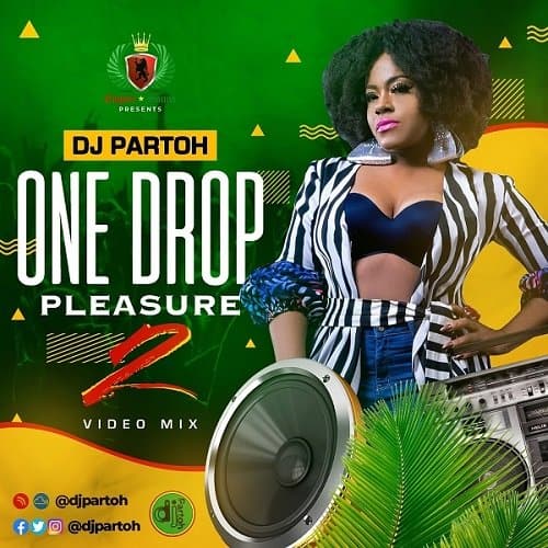 DJ Partoh – One Drop Pleasure Video Mix Vol.2