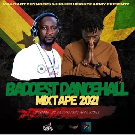 dj ras nico and dj wyre - baddest dancehall mixtape