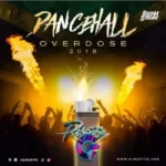 DJ Rusty G – Dancehall Overdose Mixtape