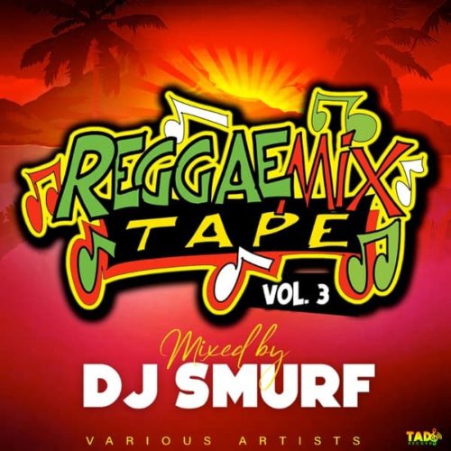 dj-smurf-reggae-mix-tape-vol3