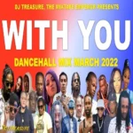 DJ Treasure – with You Dancehall Mix