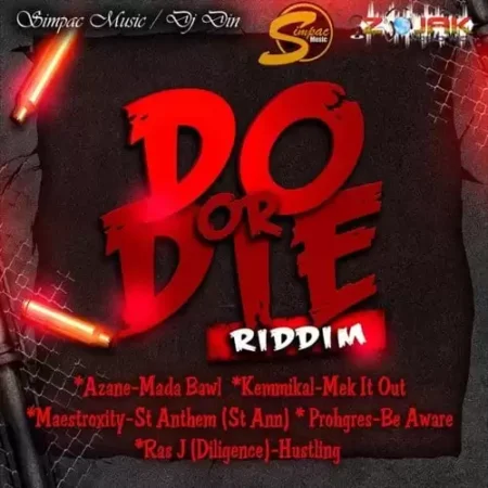 Do Or Die Riddim - Simpac Production