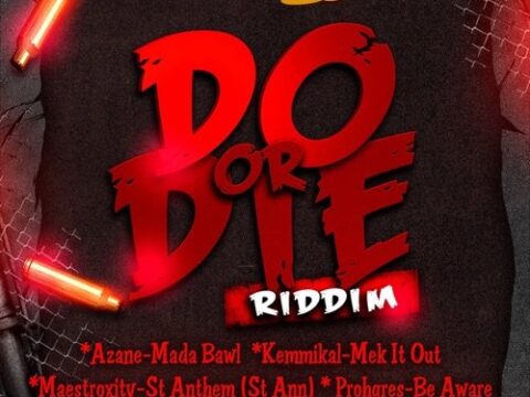 Do Or Die Riddim