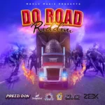 Do Road Riddim (2023) – Marlo Music