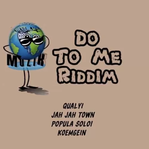 do to me riddim - world beats muzik