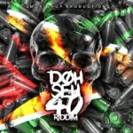 Doh Seh 40 Riddim – Smokeshop Productions