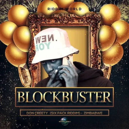 Six Pack Riddim: Don Creety – Blockbuster (Club Version) Six Pack Riddim: Don Creety - Blockbuster (club Version)