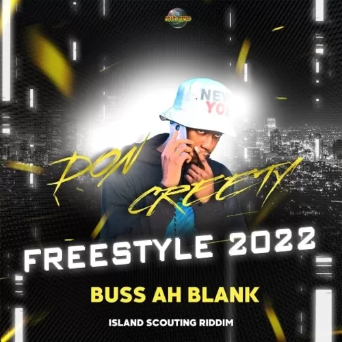don creety - buss ah blank [studio freestyle mix]