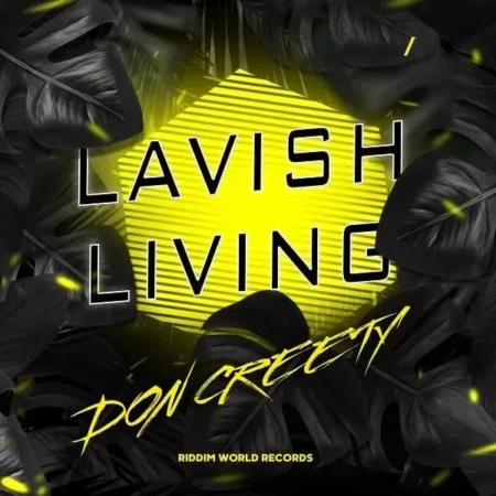 Don Creety – Lavish Living don creety - lavish living