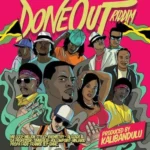 Done Out Riddim – Kalibandulu Production