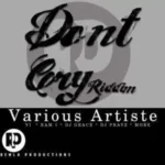 Dont Cry Riddim – Remla Productions