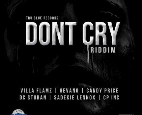 Dont Cry Riddim