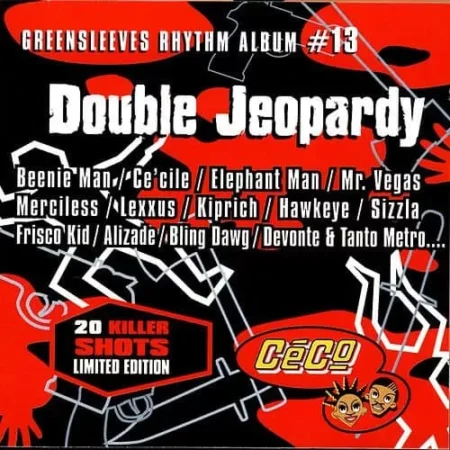 Double Jeopardy Riddim – Ceco Productions Double Jeopardy Riddim - Ceco Productions