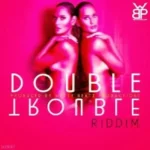 Double Trouble Riddim (2014) – Wetty Beatz Productionz