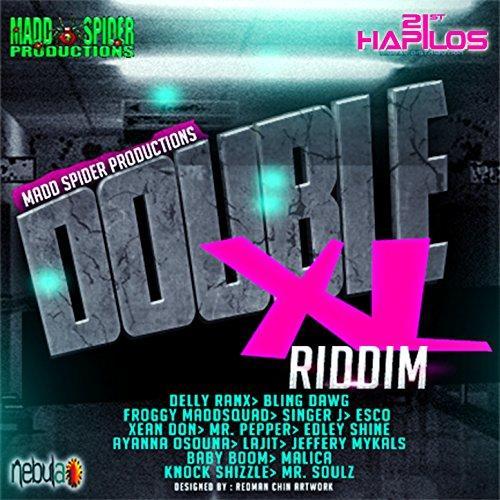 double xl riddim - madd spider productions