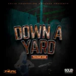 Down A Yard Riddim – Solid Foundation