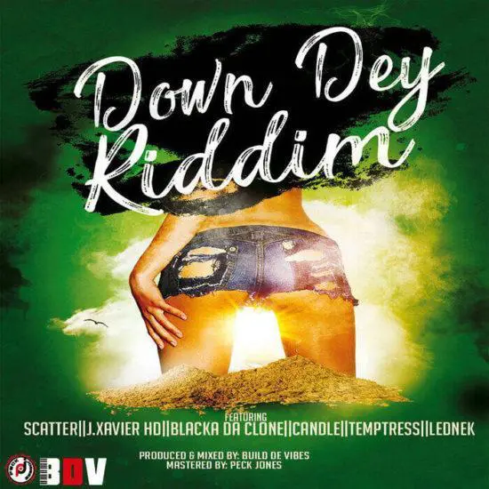 Down Dey Riddim – Build DE Vibes Production down dey riddim - build de vibes production