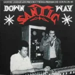 Down Santic Way – Pressure Sounds