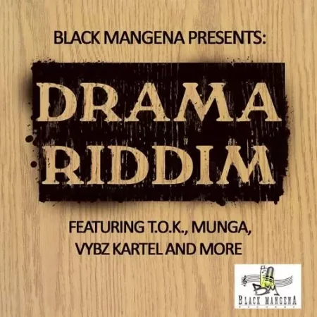 Drama Riddim – Black Mangena Records drama riddim - black mangena records