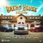Dream House Riddim (2020) – Skybad Musiq