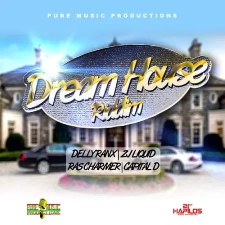 Dream House Riddim – Pure Music Dream House Riddim - Pure Music