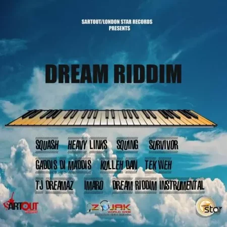 Dream Riddim – Sartout And London Star Records Dream Riddim - Sartout And London Star Records