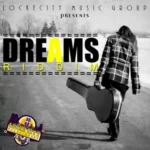 Dreams Riddim – Lockecity Music Group