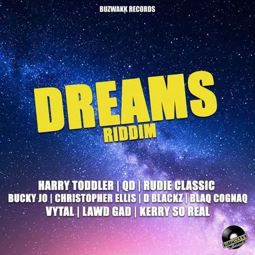 dreams riddim - buzwakk records