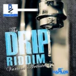 Drip Riddim (2012) – Billy Zee Music