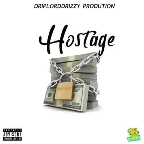 driplorddrizzy and daddy1 - hostage