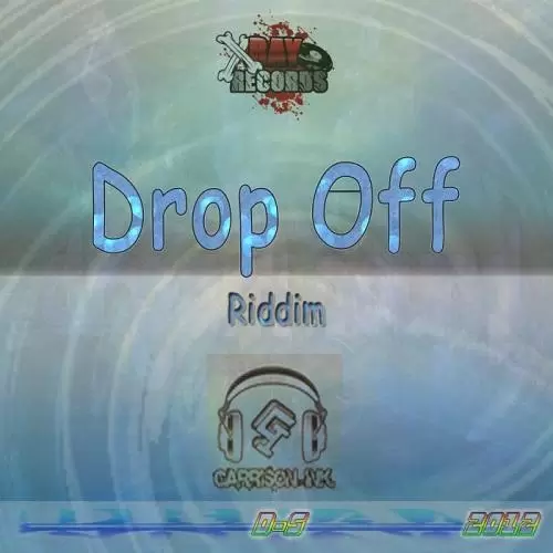 drop off riddim - x ray records