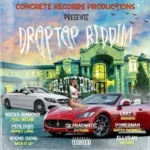 Drop Top Riddim (2021) – Concrete Records Production