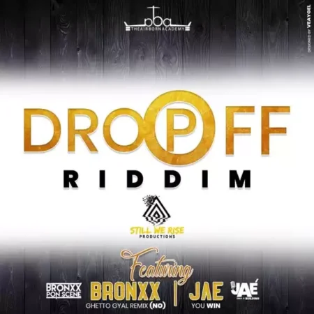 Dropoff Riddim - Still We Rise Studios