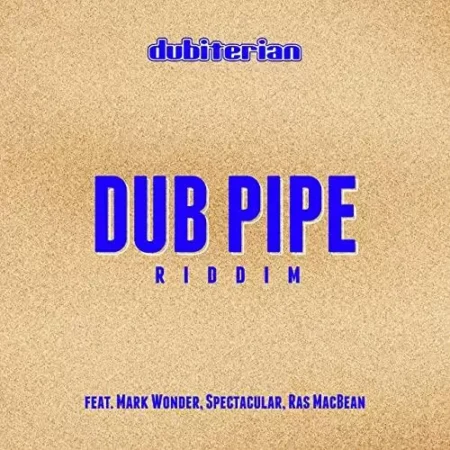 dub pipe riddim - dubiterian