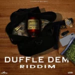 Duffle Dem Riddim – Livewyah Records