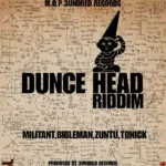 Dunce Head Riddim (2023) – M.O.P Records