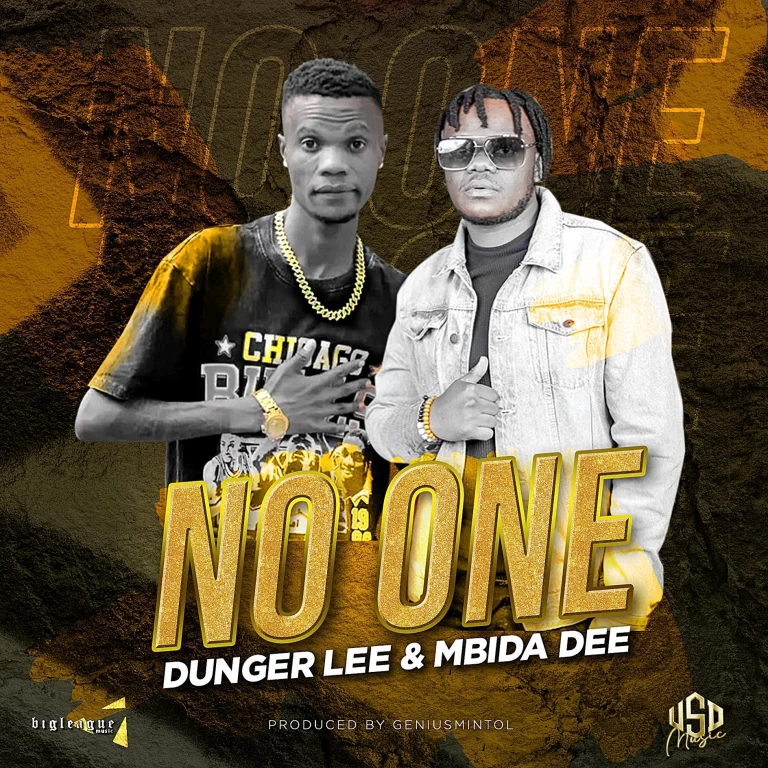 Dunger Lee X Mbida Dee - No One (monthend Riddim)