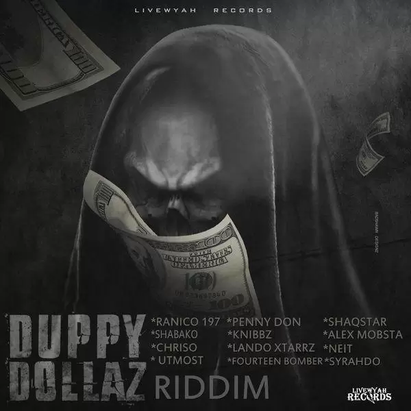 duppy dollaz riddim - livewyah records