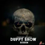 Duppy Show Riddim (2021) – Primetime Music / Malik Muzick