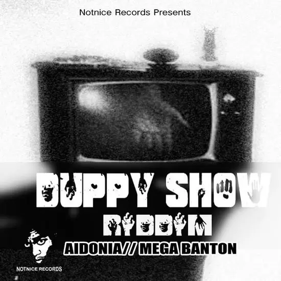 duppy show riddim - notnice records