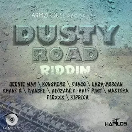 dusty road riddim - armzhouse records