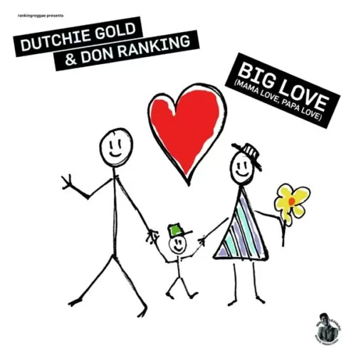 dutchie gold & don ranking - big love (mama love papa love)