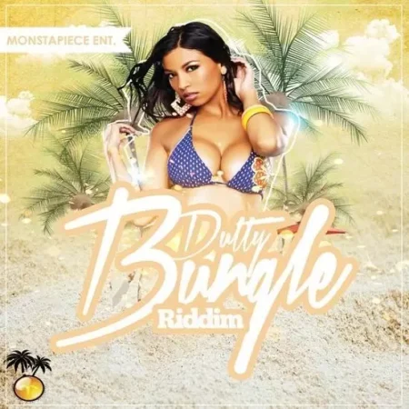 Dutty Bungle Riddim – Monstapiece Entertainment dutty bungle riddim - monstapiece entertainment