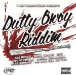Dutty Bwoy Riddim (2015) – Y-Not Productions