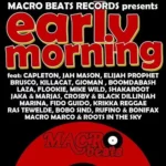 Early Morning Riddim – Macro Beats Records