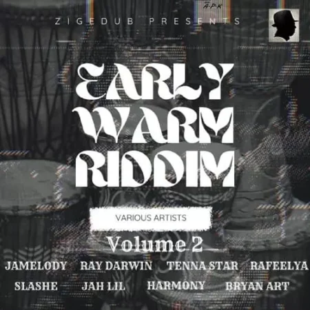 early warm riddim vol. 2 - zigedub productions