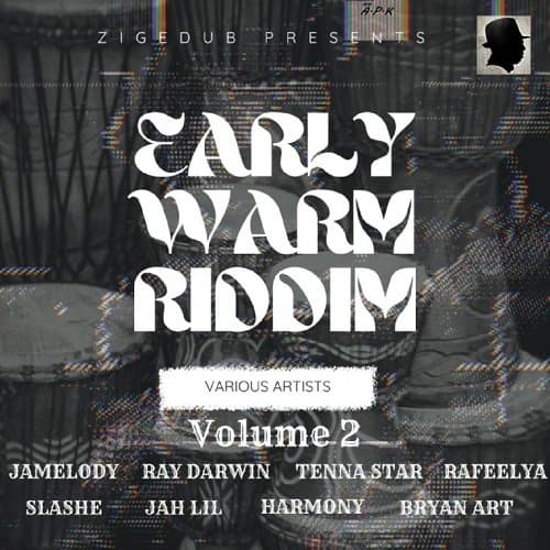 Early Warm Riddim Vol. 2 – Zigedub Productions