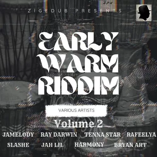early warm riddim vol. 2 - zigedub productions