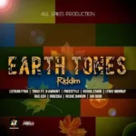 Earth Tones Riddim – All Spikes
