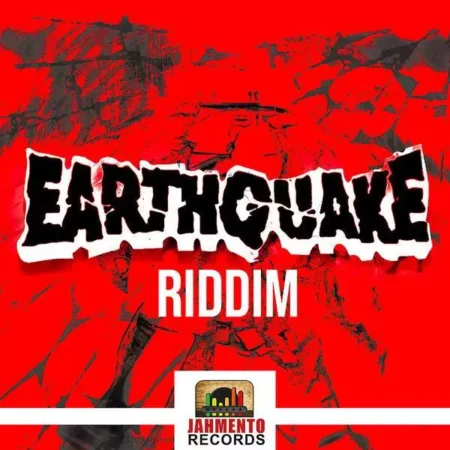 earthquake riddim – jahmento records